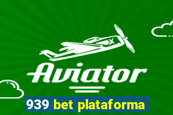 939 bet plataforma